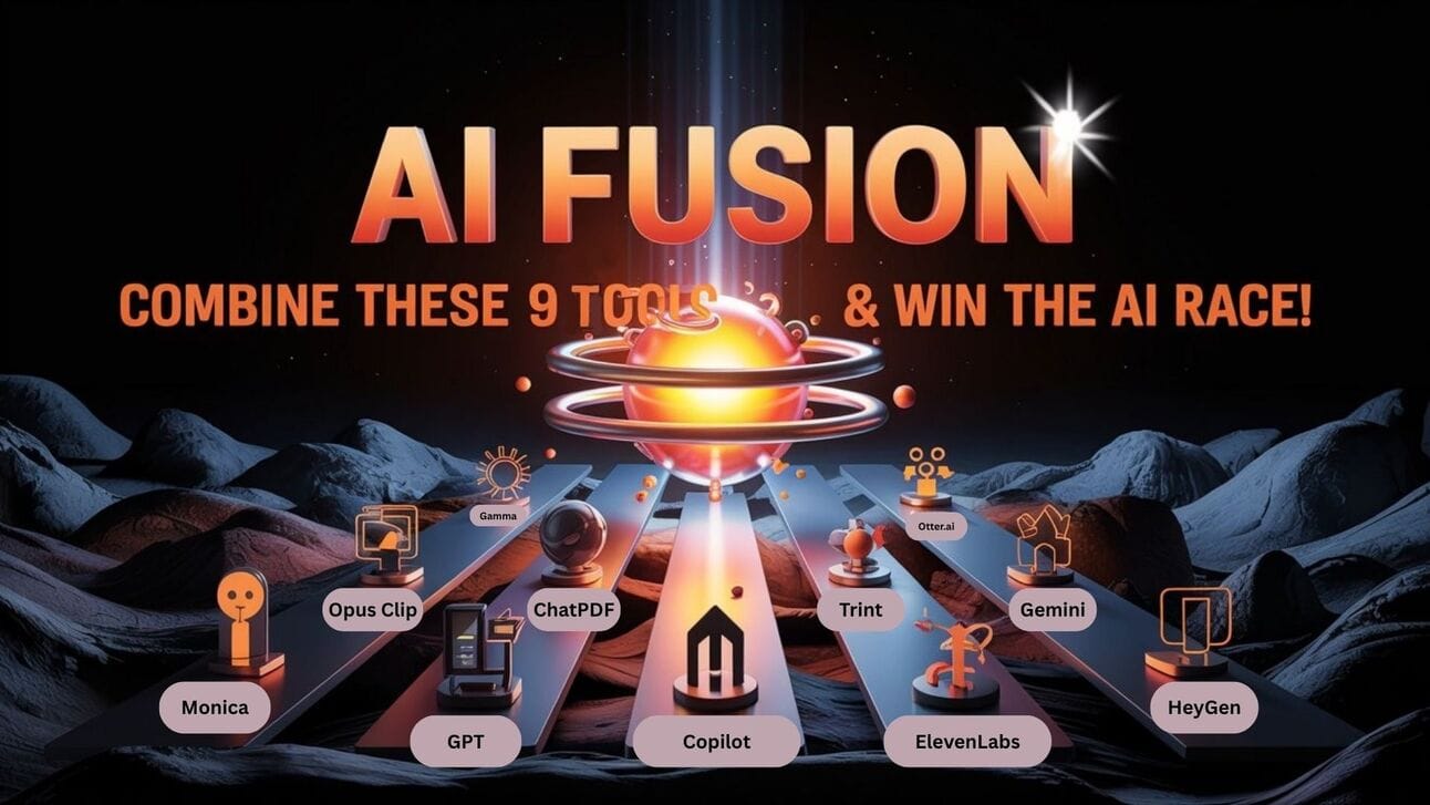 ⚛️ AI Fusion: Combine These 9 Tools & Win The AI Race!