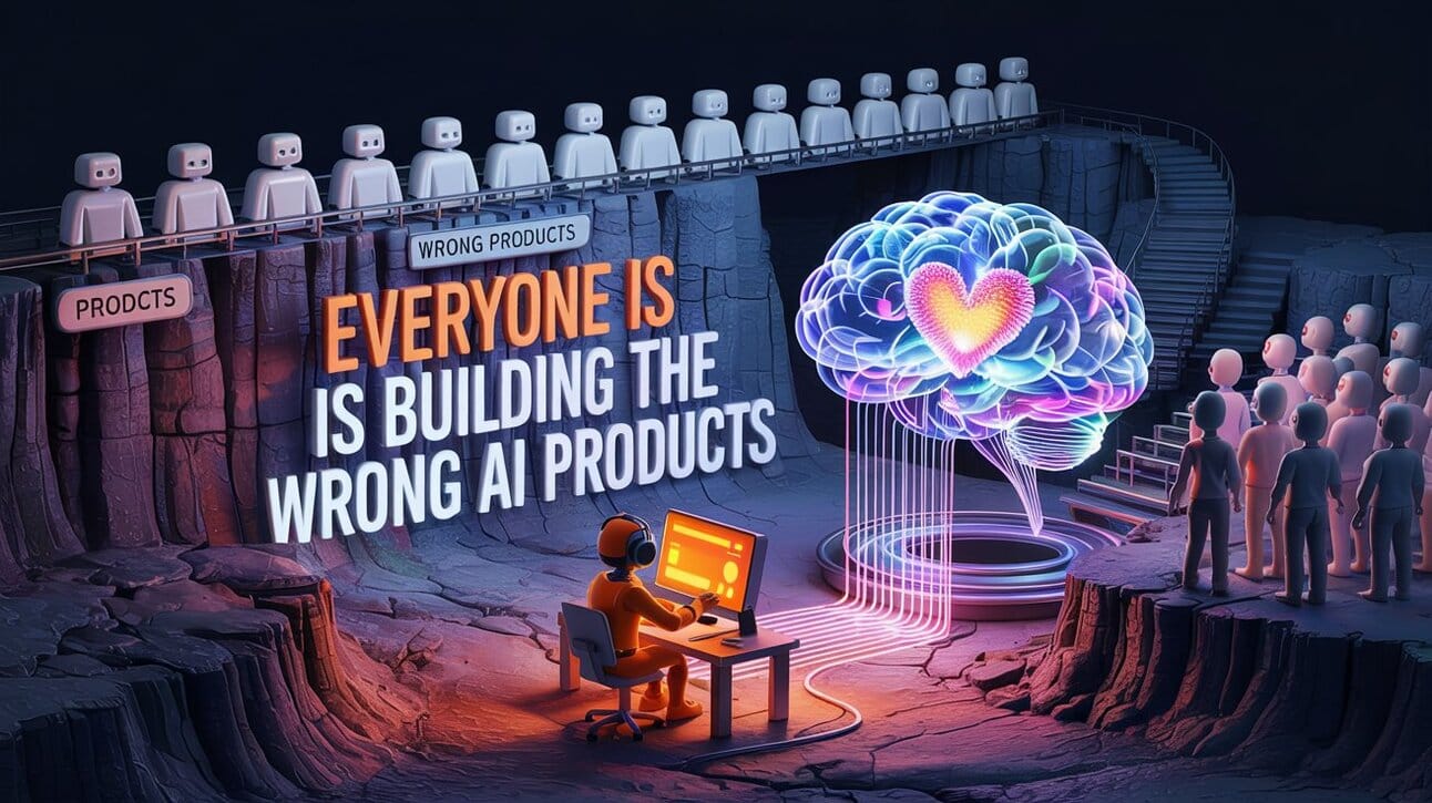 💀 Everyone Is Building The Wrong AI Products