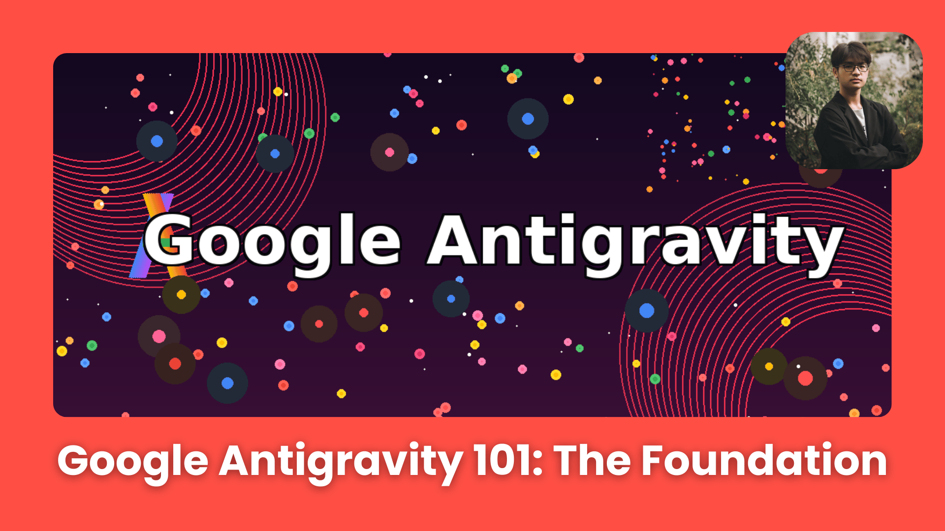 ⚙ Google Antigravity Mastery Guide: Learn 100 Hours of Agent Workflows in Under 1 Hour (Part 1)