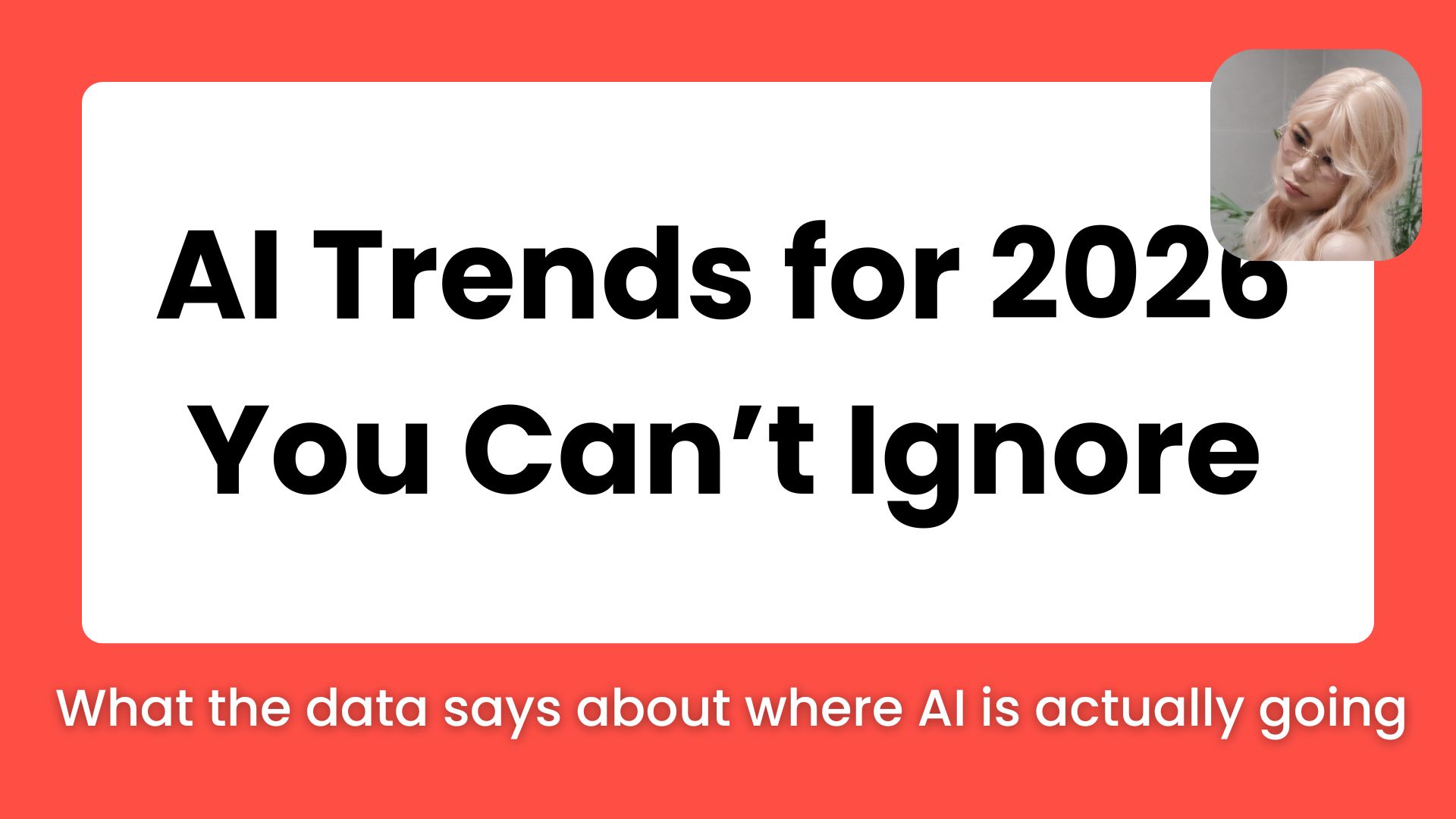 📈 AI Trends for 2026 You Can’t Ignore