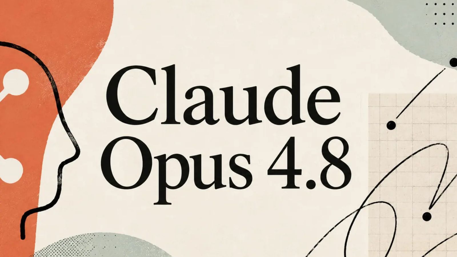 🔥 Anthropic Unveils Claude Opus 4.8