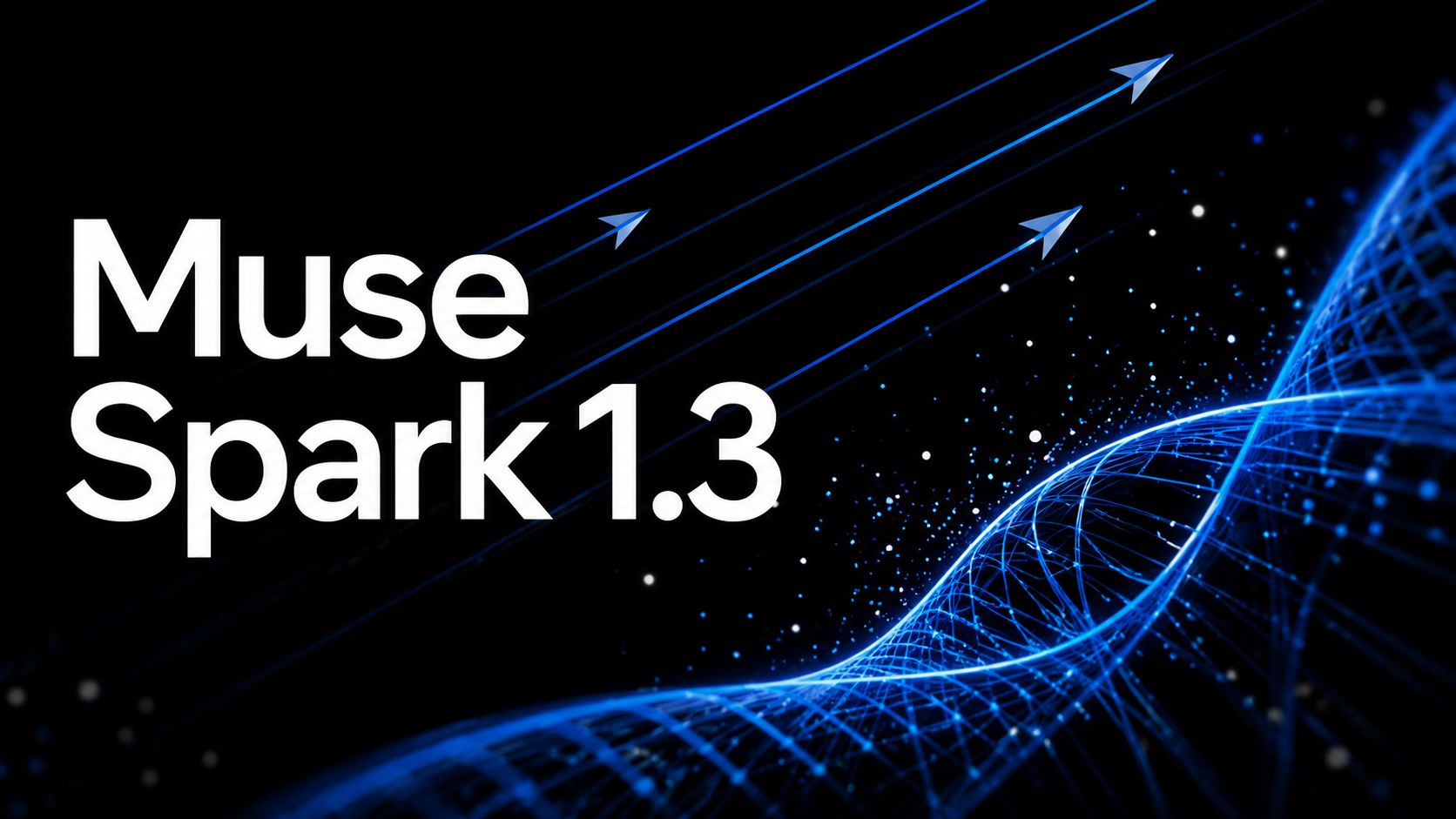 🤖 Muse Spark 1.3 Takes on Frontier AI
